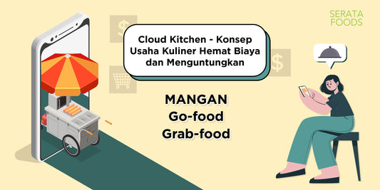 Cloud Kitchen - Konsep Usaha Kuliner Hemat Biaya dan Menguntungkan